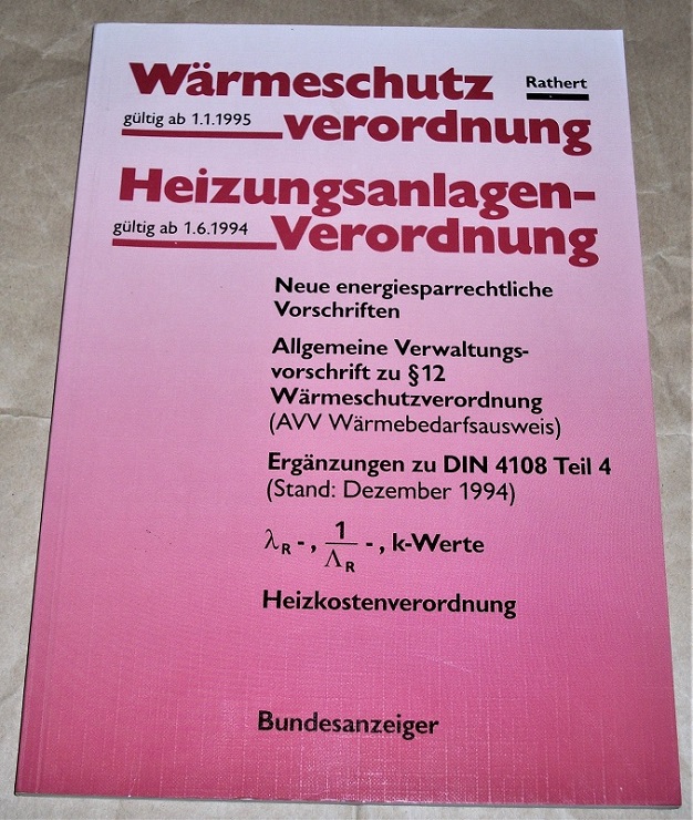 Rathert, Neue energiesparrechtliche Vorschriften nach der Wärmeschutzverordnung