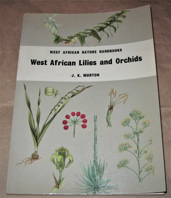 Morton, West African Lilies and orchids.