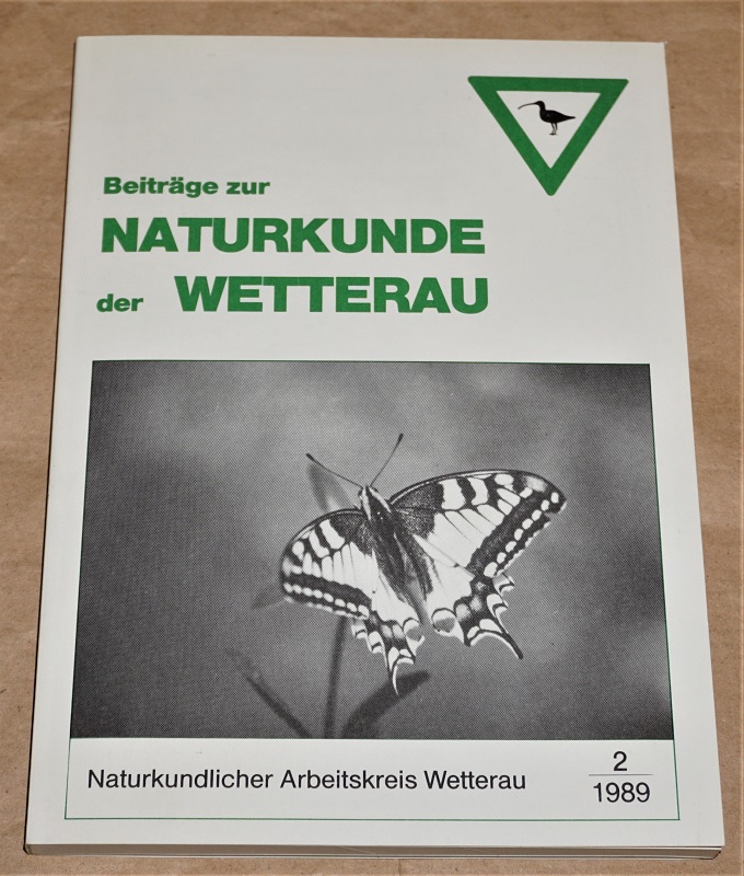 Naturkundlicher Arbeitkreis Wetterau: Beiträge zur Naturkunde der Wetterau Heft 2 / 1989.