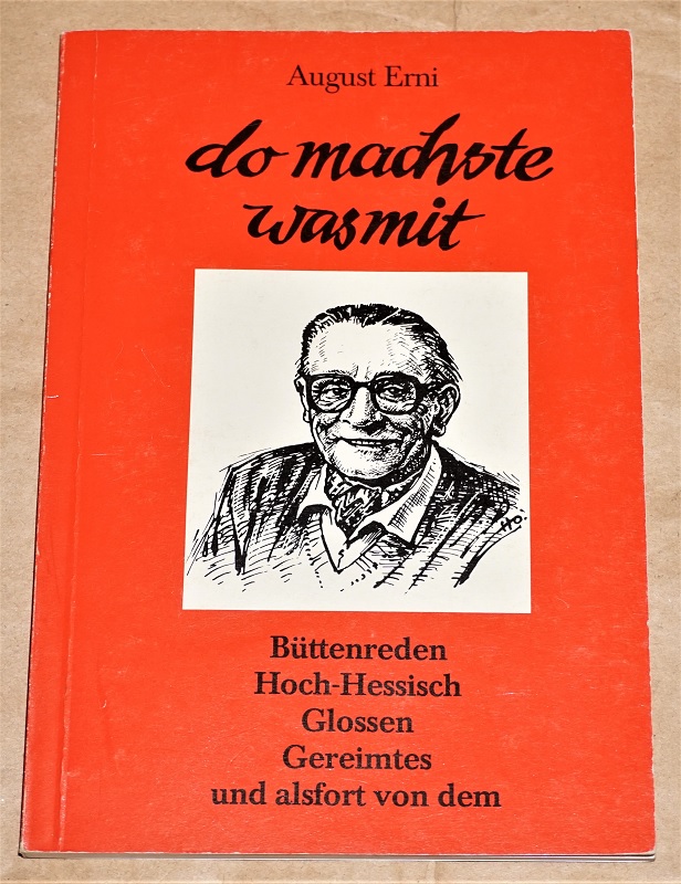 Erni, Do machste was mit.