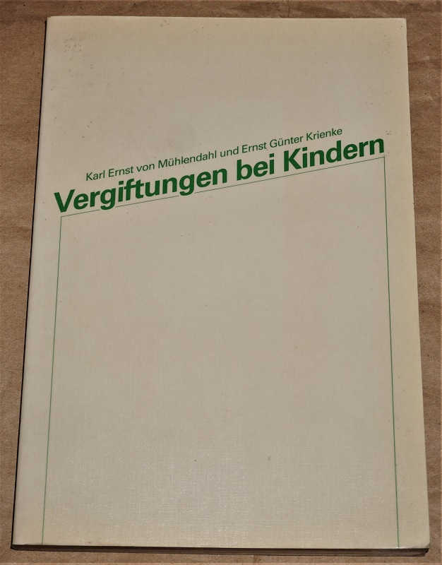 Mühlendahl, Vergiftungen bei Kindern.