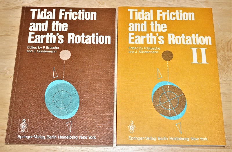 Brosche, Tidal friction and the earth's rotation. Band 1 + 2.