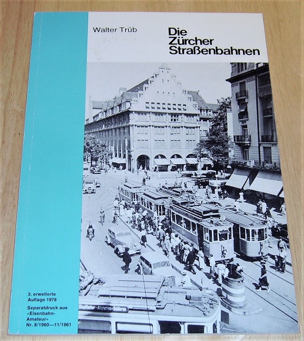 Trüb, Die Züricher Straßenbahnen.