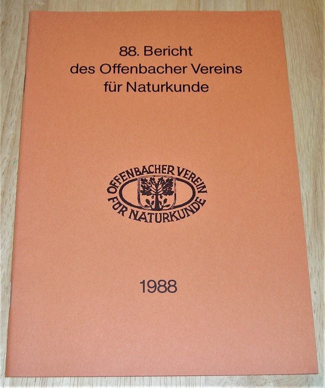 Offenbacher Verein für Naturkunde (Hrsg.): 88. Bericht des Offenbacher Vereins für Naturkunde.
