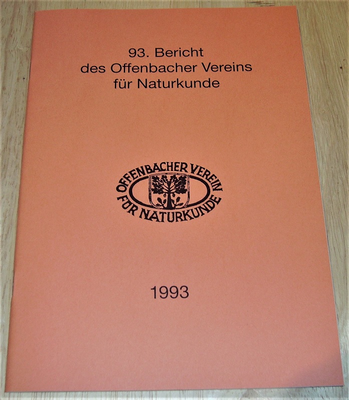 Offenbacher Verein für Naturkunde (Hrsg.): 93. Bericht des Offenbacher Vereins für Naturkunde.