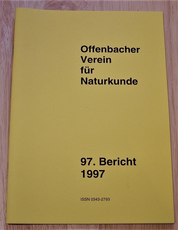 Offenbacher Verein für Naturkunde (Hrsg.): 97. Bericht des Offenbacher Vereins für Naturkunde.