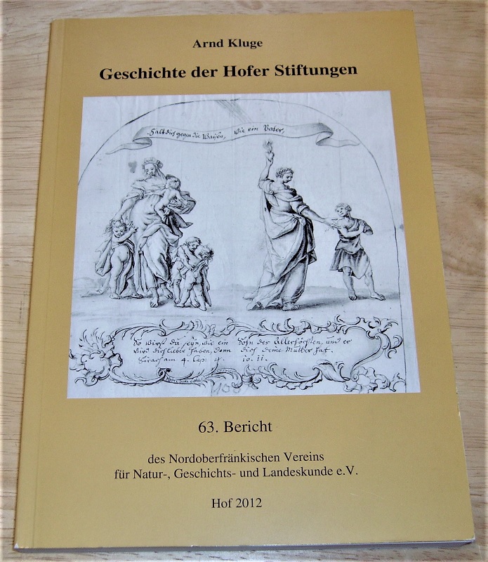 Kluge, Geschichte der Hofer Stiftungen.