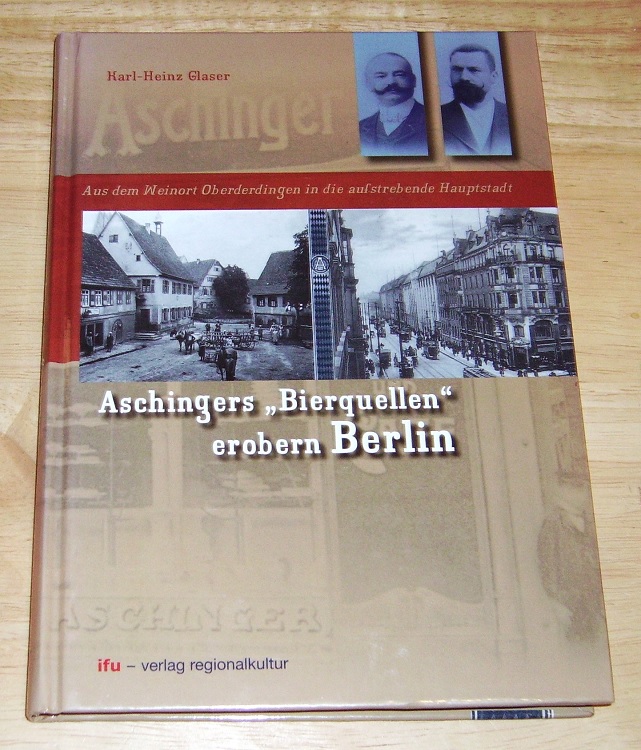 Glaser, Aschingers "Bierquellen" erobern Berlin.