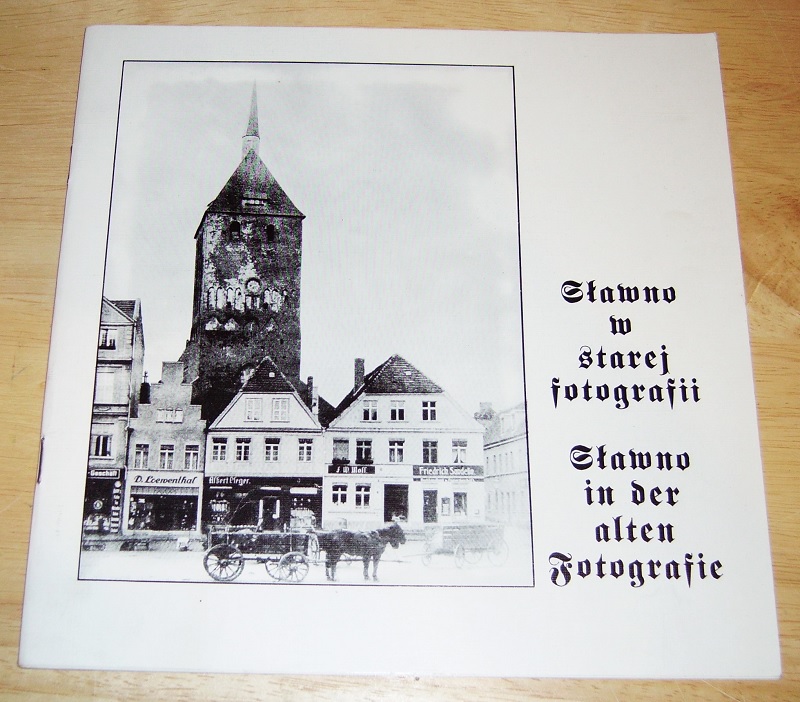 Sroka, Slawno w starej fotografii. = Slawno in der alten Fotografie.