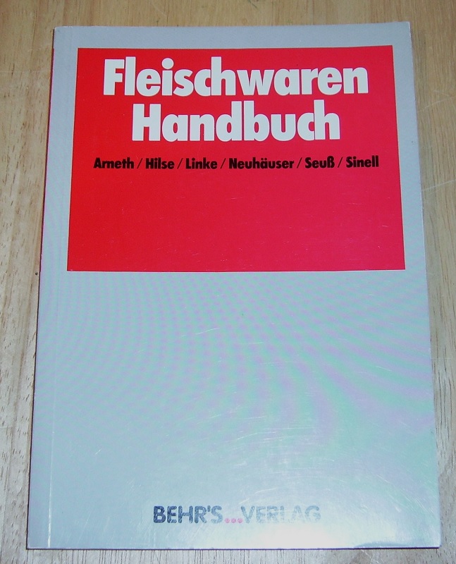 Arneth / Hilse / Linke u.a.: Fleischwaren-Handbuch.