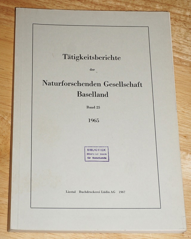 Tätigkeitsberichte der Naturforschenden Gesellschaft Baselland Band 25. Berichts