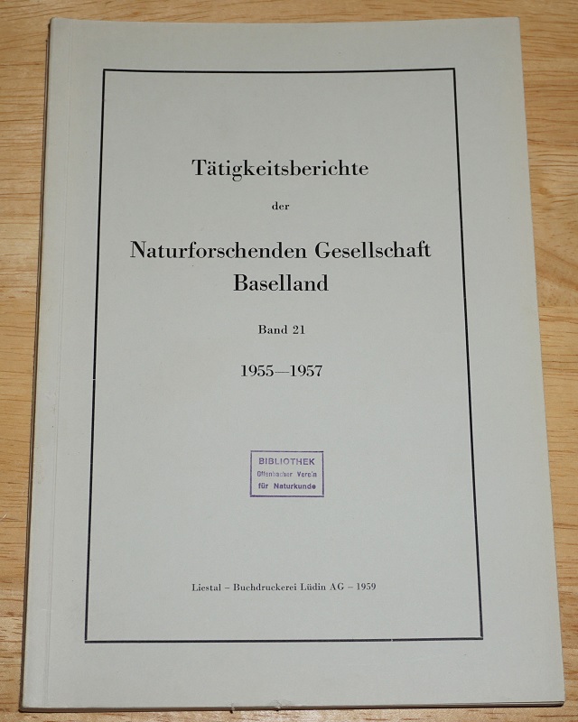 Tätigkeitsberichte der Naturforschenden Gesellschaft Baselland Band 21. Berichtsjahre 1955-1957.