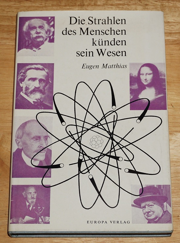 Matthias, Die Strahlen des Menschen künden sein Wesen.