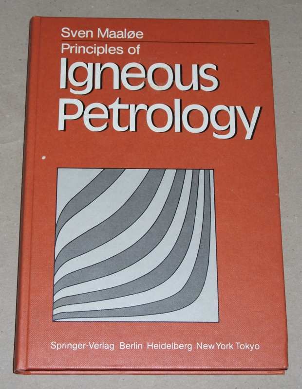 Maaløe, Principles of igneous petrology
