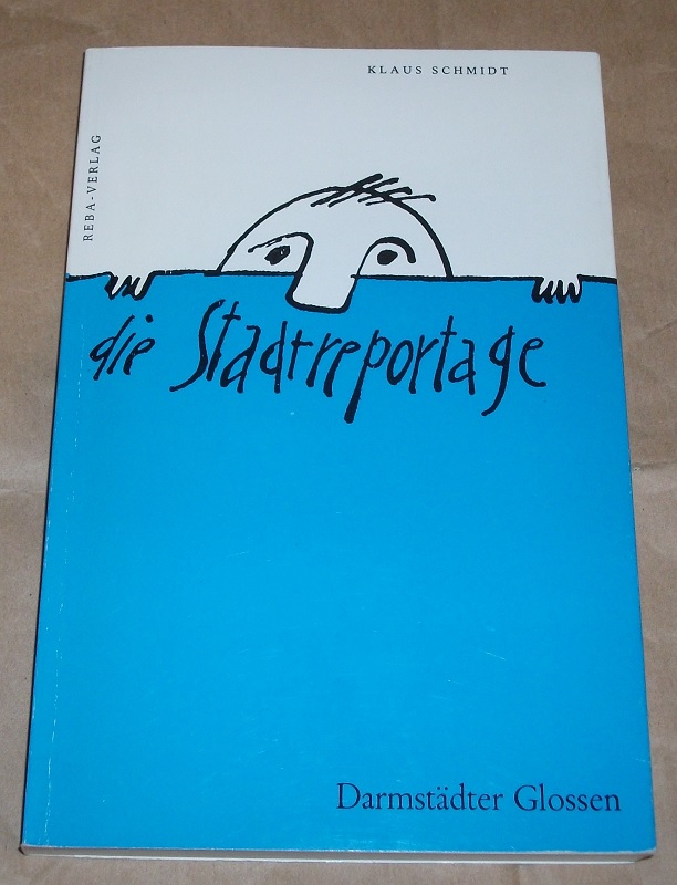 Schmidt, Die Stadtreportage.