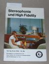 Hiller, Stereophonie und High Fidelity