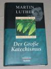 Luther, Der große Katechismus