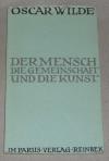 Wilde, Der Mensch die Gemeinschaft und die Kunst