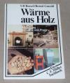 Bossel, Wärme aus Holz