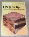 Pröpster, Der gute Tip