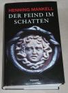 Mankell, Der Feind im Schatten