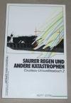 Cousteau, Saurer Regen und andere Katastrophen