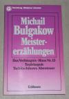 Bulgakov, Meistererzählungen