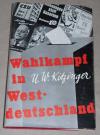 Kitzinger, Wahlkampf in Westdeutschland