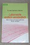 Wormer, Laborwerte endlich verständlich