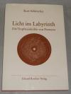 Schleucher, Licht im Labyrinth