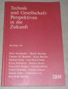 Technik und Gesellschaft: Perspektiven in die Zukunft