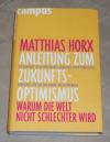 Horx, Anleitung zum Zukunfts-Optimismus