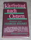 Stuart, Karfreitag nach Ostern
