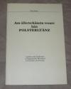 Dutz, Am °allerschänstn woars b°an Polsterlt°anz