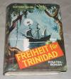 Breucker, Freiheit für Trinidad