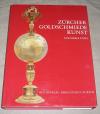Lösel, Zürcher Goldschmiedekunst vom 13. bis zum 19. Jahrhundert