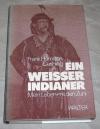Cushing, Ein weisser Indianer.