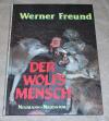 Freund, Der Wolfsmensch.