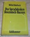Rohrbach, Das Sprachdenken Eugen Rosenstock-Huessys.