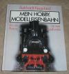 Kiegeland, Mein Hobby: Modelleisenbahn.