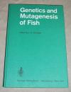 Schröder, Genetics and mutagenesis of fish.