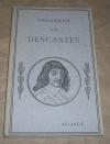Descartes, Gedanken von Descartes.