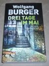 Burger, Drei Tage im Mai.