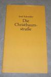 Schneider, Die Christbaumstraße.
