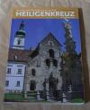Wallner, Der bilderreiche Klosterführer durch das Stift Heiligenkreuz im Wienerw