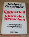 Greshake, Gottes Heil - Glück des Menschen.