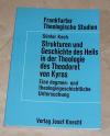 Koch, Strukturen und Geschichte des Heils in der Theologie des Theodoret von Kyr