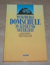 Koch, Würzburgs Domschule in alter und neuer Zeit.
