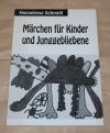 Schmidt, Märchen für Kinder und Junggebliebene.