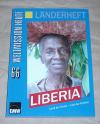 Evangelisches Missionswerk in Deutschland (Hrsg.): Weltmission Heute Nr. 66: Länderheft Liberia.
